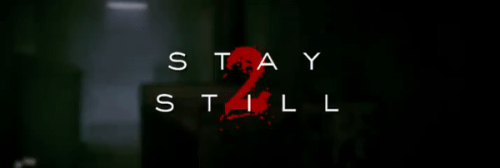 Stay Still 2